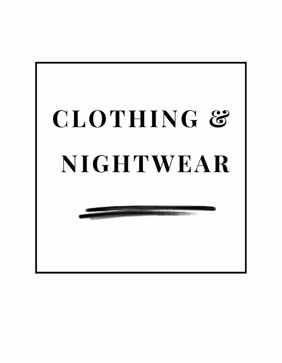 CLOTHING AND NIGHTWEAR