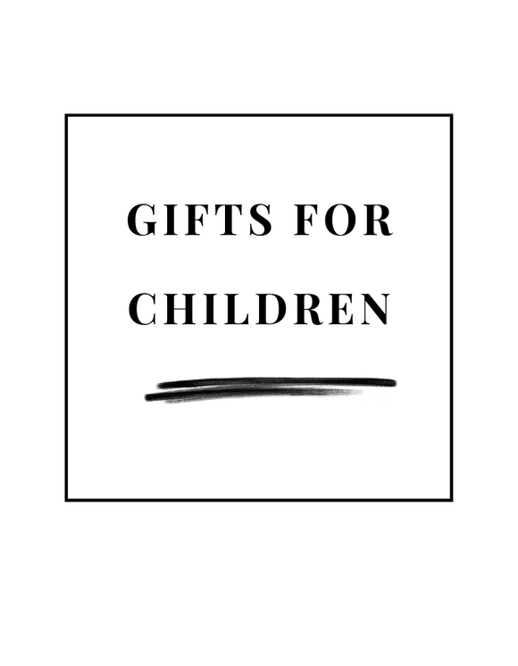GIFTS FOR CHILDREN