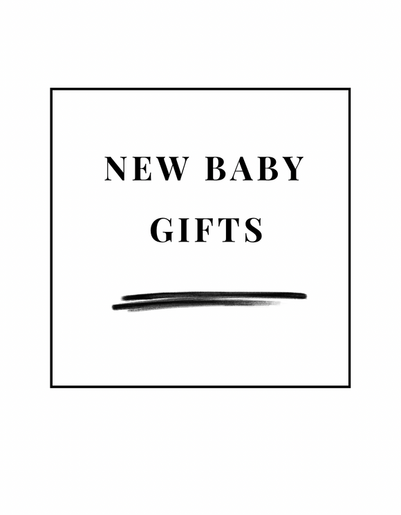 NEW BABY GIFTS