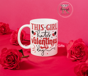 This girl hates Valentines day mug